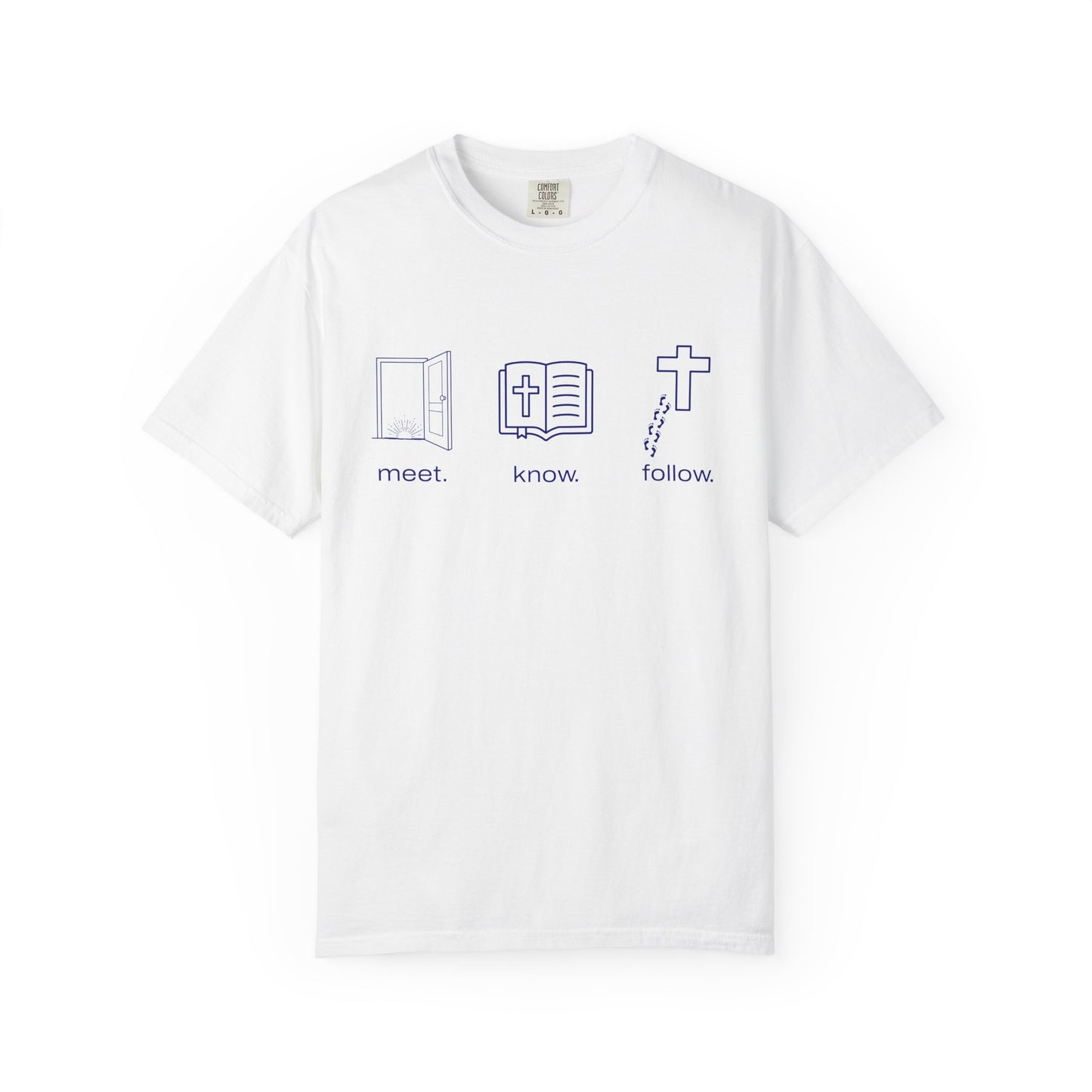 “Meet. Know. Follow.” Unisex Discipleship Tee – Classic Comfort, Bold Faith