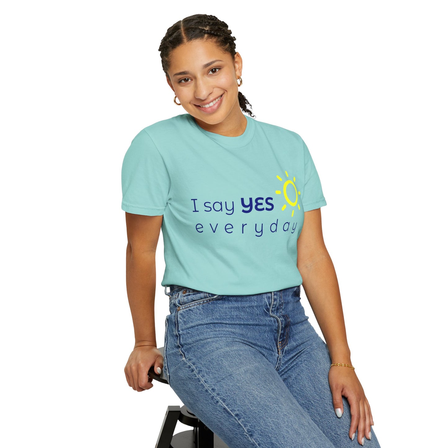 "Say Yes Everyday" Unisex Tee –  The Shirt That Speaks Your Purpose