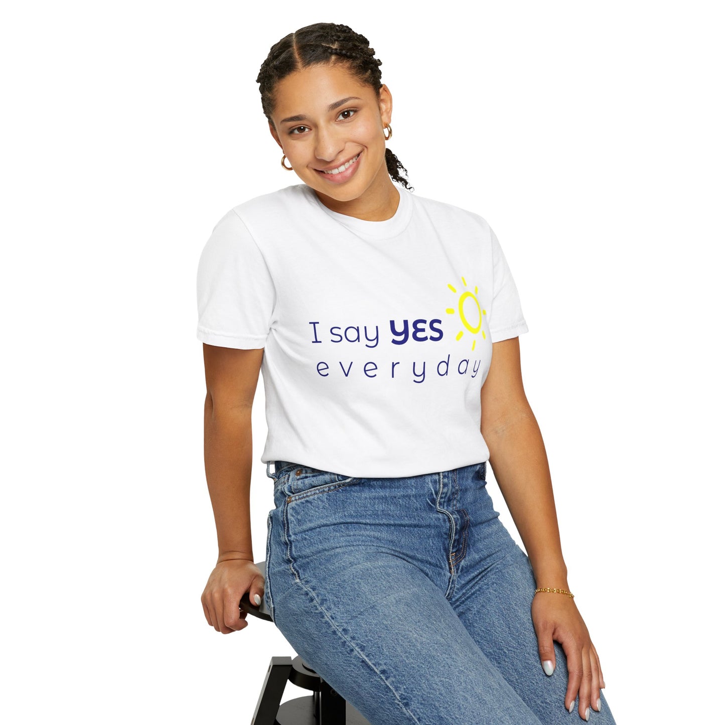 "Say Yes Everyday" Unisex Tee –  The Shirt That Speaks Your Purpose